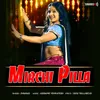 About Mirchi Pilla Song